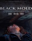 Nonton Movie Black Mold 2023 Sub Indo Poster