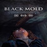 Nonton film Black Mold 2023 dengan subtitle Indonesia di Kebioskop21