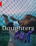 Nonton Daughters 2024 Sub Indo Poster