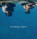 Nonton Smoking Tigers 2023 Sub Indo Poster