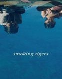Nonton Smoking Tigers 2023 Sub Indo Poster
