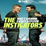 Nonton film terbaru The Instigators 2024 dengan subtitle Indonesia di Kebioskop21