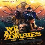 Nonton film terbaru We Are Zombies 2024 dengan subtitle Indonesia di Kebioskop21