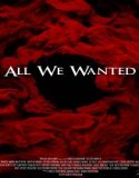 Nonton All We Wanted 2024 Sub Indonesia Poster