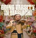 Nonton Going Varsity in Mariachi 2024 Sub Indo Poster