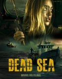 Nonton Dead Sea 2024 Subtitle Indonesia Poster