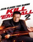 Nonton Kill Em All 2 (2024) Subtitle Indonesia Poster