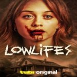 Nonton film terbaru Lowlifes 2024 dengan subtitle Indonesia di Kebioskop21