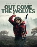 Nonton Out Come the Wolves 2024 Sub Indo Poster