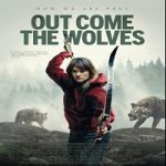 Nonton film terbaru Out Come the Wolves 2024 dengan subtitle Indonesia di Kebioskop21