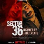 Nonton film terbaru Sector 36 2024 dengan subtitle Indonesia di Kebioskop21