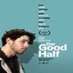 Nonton film terbaru The Good Half 2024 dengan subtitle Indonesia di Kebioskop21