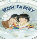 Iron Family 2024 Nonton Drakor Subtitle Indonesia Poster