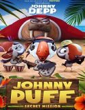 Johnny Puff Secret Mission 2024 Nonton Film Sub Indo Poster