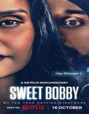 Sweet Bobby My Catfish Nightmare 2024 Nonton Film Sub Indo Poster