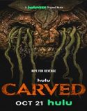 Carved 2024 Film Horror dilengkapi Subtitle Indonesia Poster