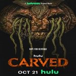 Nonton film horror Carved 2024 dengan subtitle Indonesia di Kebioskop21