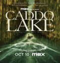 Nonton Film Caddo Lake 2024 Sub Indo Poster
