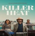 Killer Heat 2024 Nonton Film Subtitle Indonesia Poster