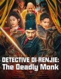 Detective Di Renjie: The Deadly Monk (2024) Poster