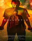 Ballistic (2024) Poster