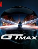 GTMax (2024) Poster
