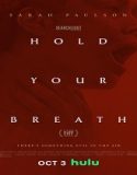 Film Hold Your Breath 2024 Subtitle Indonesia Poster