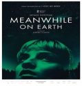 Meanwhile on Earth (2024) Poster
