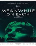 Meanwhile on Earth (2024) Poster