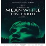 Film Meanwhile on Earth 2024 dengan subtitle Indonesia