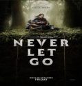 Film Never Let Go 2024 Sub Indo Poster