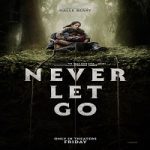 Film Never Let Go 2024 dengan subtitle Indonesia