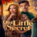 Film Our Little Secret 2024 dengan subtitle Indonesia