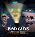 Film The Bad Guys Haunted Heist 2024 Sub Indo Poster