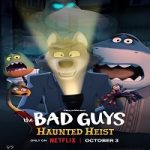 Film The Bad Guys Haunted Heist 2024 dengan subtitle Indonesia