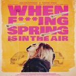 Film When Fucking Spring is in the Air 2024 dengan subtitle Indonesia