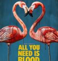 All You Need Is Blood (2024) Poster