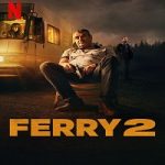 Film Ferry 2 2024 dengan subtitle Indonesia