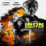Film Iron Fighter 2024 dengan subtitle Indonesia