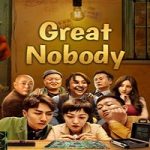 Nonton Film Great Nobody (2024) Subtitle Indonesia Online kebioskop21