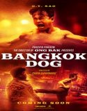 Bangkok Dog (2024) Poster