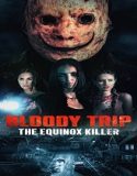 Bloody Trip: The Equinox Killer (2024) Poster
