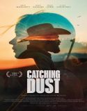 Catching Dust (2023) Poster