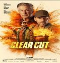 Clear Cut (2024) Poster