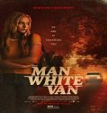 The Man in the White Van (2024) Poster