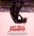 Dont Talk to Strangers (2022) Poster