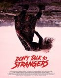 Dont Talk to Strangers (2022) Poster