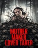 Mother Maker Lover Taker (2024) Poster