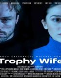 Trophy Wife (2024) Poster