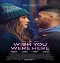 Wish You Were Here (2025) Poster